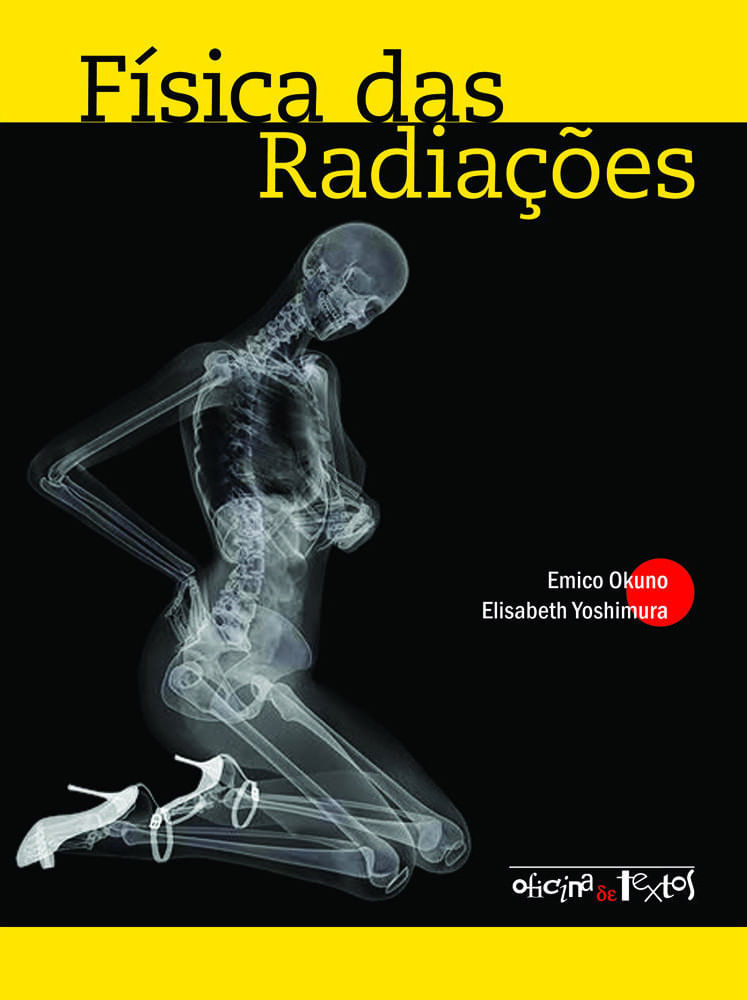 Livro Física das radiações - por Emico Okuno e outros - Oficina de