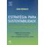 estrategia-para-sustentabilidade-uma-nova-forma-de-planejar-sua-estrategia-empresarial-0a0820f86a.jpg