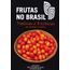 frutas-no-brasil-nativas-e-exoticas