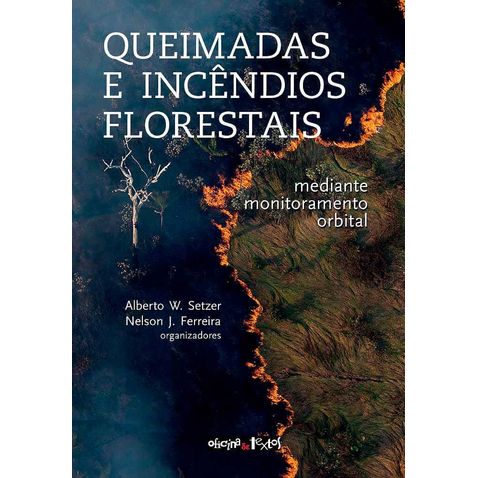 Pesquisadores do Cemaden publicam livro sobre risco de queimadas — Agência  Gov