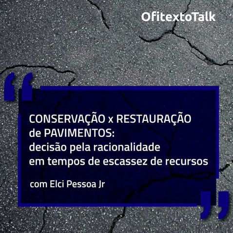 talk-conservacao-x-restauracao-de-pavimentos