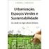 urbanizacao_espacos-verdes-sustentabilidade