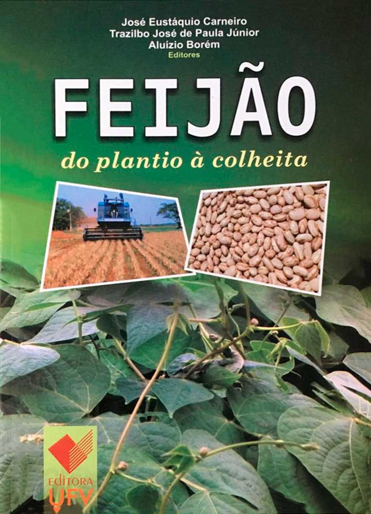 Livro Feijão: do plantio à colheita - por Aluízio Borém e outros - Oficina  de Texto