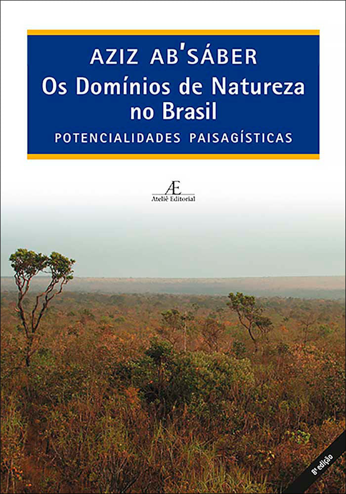 Livro Os domínios de natureza no Brasil - 8ª ed. - Por Aziz Nacib