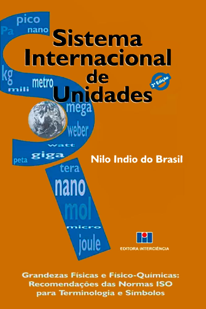 Livro Sistema internacional de unidades- por Nilo Indio do Brasil