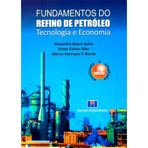 fundamentos-refino-petroleo-3ed-interciencia