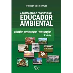 a-formacao-do-profissional-educador-ambiental--reflexoes--possibilidades-e-constatacoes
