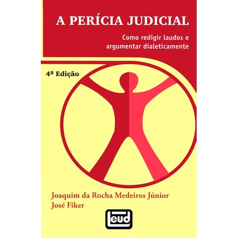 pericia-judicial-como-redigir-laudos-argumentar-dialeticamente