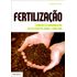fertilizacao-fundamentos-agroambientais-ultilizacao-adubos-corretivos