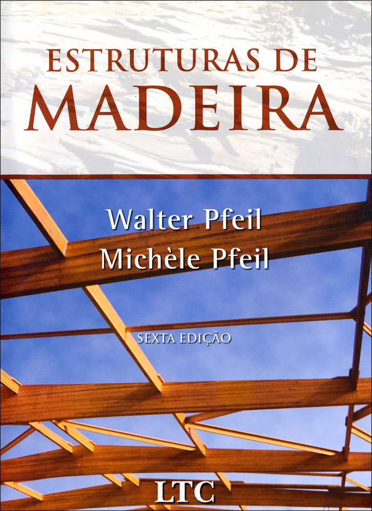 Estruturas de Madeira - Aula 3 - Propriedades Físicas e Mecânicas 