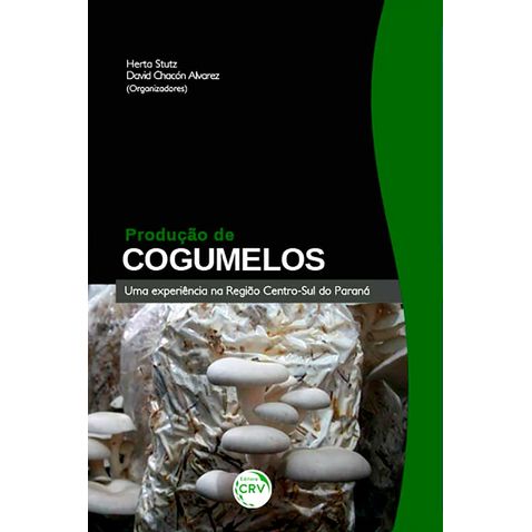 producao-de-cogumelos-uma-experiencia-na-regiao-centro-sul-do-parana