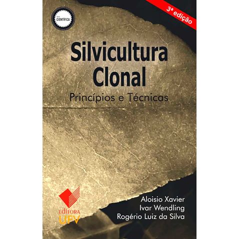 silvicultura-clonal-principios-e-tecnicas-3ed