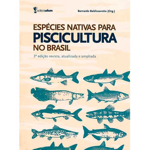 especies-nativas-para-a-piscicultura-no-brasil-3ed