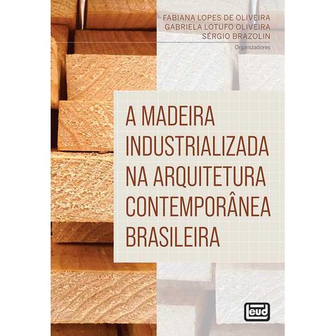 madeira-industrializada-arquitetura-contemporanea-brasileira