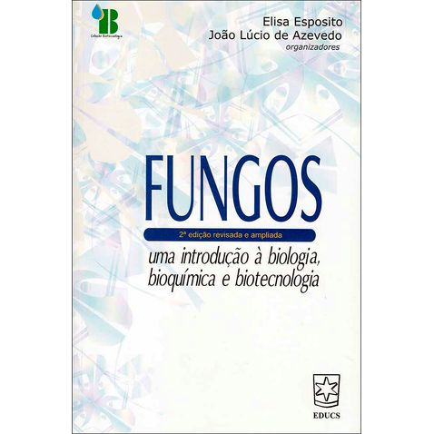 fungos-introducao-biologia-bioquimica-biotecnologia