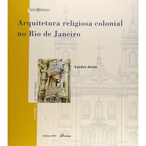 arquitetura-religiosa-colonial-rio-janeiro-vol3