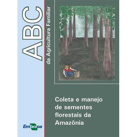 abc-agricultura-familiar-coleta-manejo-sementes-florestais-amazonia