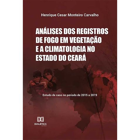 analises-registros-fogo-vegetacao-climatologia-estado-ceara