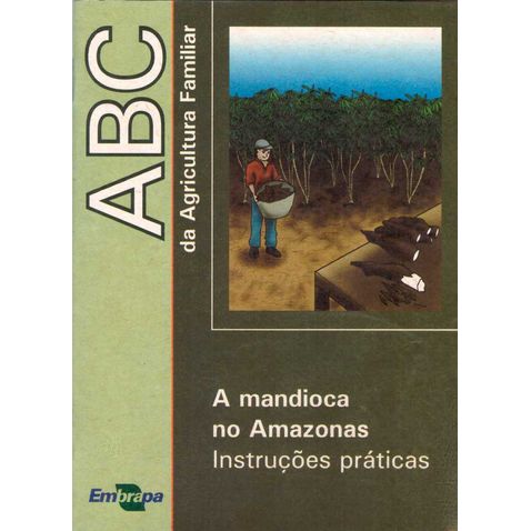 abc-agricultura-familiar-mandioca-amazonas-instrucoes-praticas