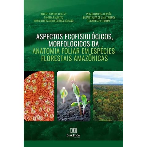 aspectos-ecofisiologicos-morfologicos-anatomia-foliar-especies-florestais-amazonicas