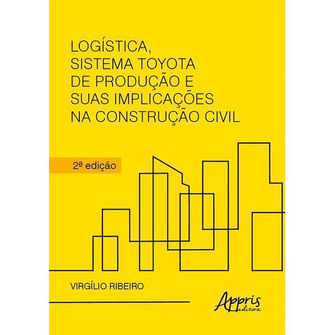 logistica-sistema-toyota-producao-suas-implicacoes-construcao-civil