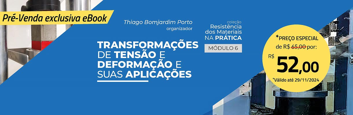 Banner Promo Módulo 6: transformações de tensão e deformação e suas aplicações