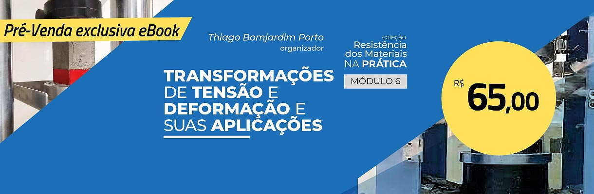 Banner Promo Módulo 6: transformações de tensão e deformação e suas aplicações