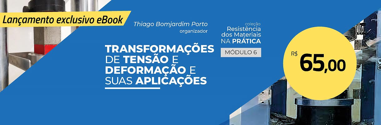 Banner Promo Módulo 6: transformações de tensão e deformação e suas aplicações