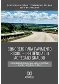 concreto-para-pavimento-rigido-influencia-agregado-graudo