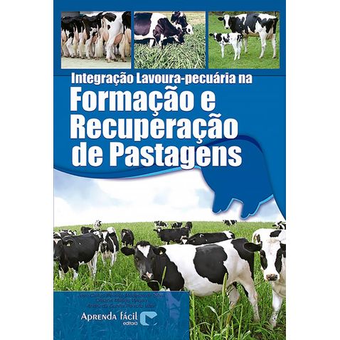 integracao-lavoura-pecuaria-formacao-recuperacao-pastagens