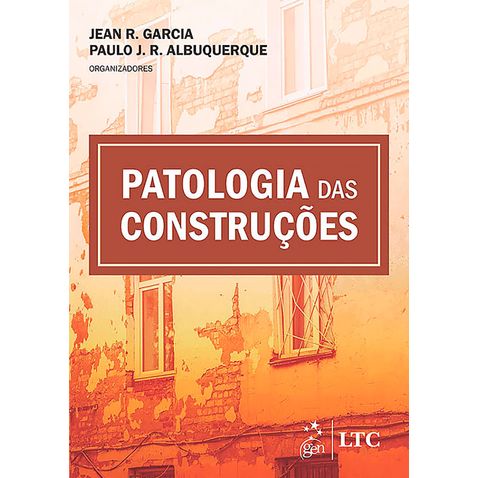 Livro Patologia das construções por Jean R. Garcia e outros - Oficina ...