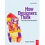 how-designers-think-4-ed