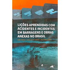 licoes-aprendidas-acidentes-incidentes-barragens-obras-anexas-brasil