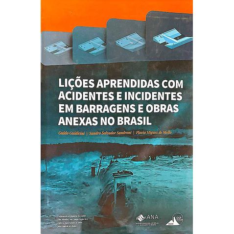 licoes-aprendidas-acidentes-incidentes-barragens-obras-anexas-brasil