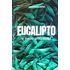 eucalipto-meio-ambiente