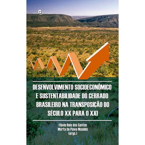 desenvolvimento-socioeconomico-sustentabilidade-cerrado-brasileiro-transposicao-seculo-xx-xxi