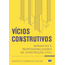 vicios-construtivos-garantias-responsabilidades-construcao-civil